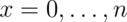 x=0,\ldots,n