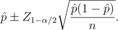 \hat p \pm Z_{1-\alpha/2} \sqrt{\frac{\hat p (1 - \hat p)}{n}}.