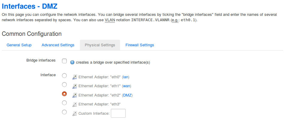 Network -> Interfaces -> DMZ -> Physical Settings