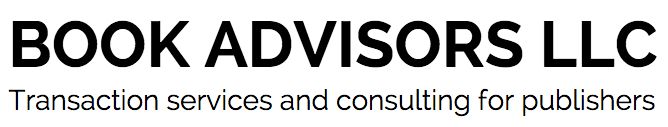 ਇੱਕ ਬੈਨਰ ਜੋ ਕਹਿੰਦਾ ਹੈ 'BOOK ADVISORS LLC Transaction services and consulting for publishers'.